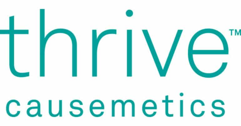 The image shows the logo of Thrive Causemetics. The word thrive is written in large teal letters, with causemetics in smaller teal letters underneath.