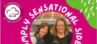 Sharsheret in the Kitchen – Simply Sensational Sides with Adeena Sussman and Sharon Wieder, RDN