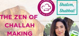 The Zen of Challah Making with Dr. Beth Ricanati