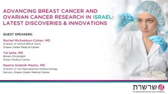 Advancing Breast Cancer and Ovarian Cancer Research in Israel: Latest Discoveries & Innovations