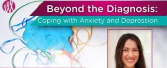 Beyond the Diagnosis: Coping with Anxiety and Depression