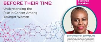 Before Their Time: Understanding the Rise in Cancer Among Younger Women