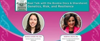 Real Talk with the Boobie Docs & Sharsheret: Genetics, Risk, and Resilience