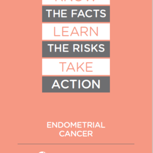 Know the Facts, Endometrial Cancer Community Education Brochure